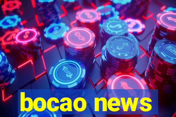 bocao news